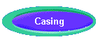 Casing